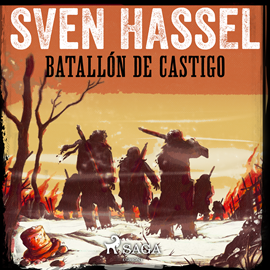 Audiolibro Batallón de Castigo  - autor Sven Hassel   - Lee Arturo Lopez