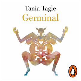 Audiolibro Germinal  - autor Tania Tagle   - Lee Kerygma Flores