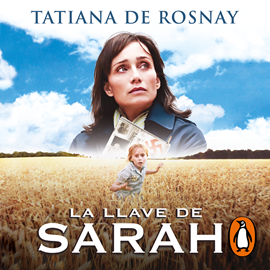 Audiolibro La llave de Sarah  - autor Tatiana de Rosnay   - Lee Equipo de actores