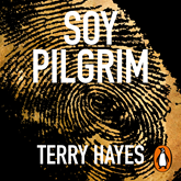 Audiolibro Soy Pilgrim  - autor Terry Hayes   - Lee Cristian Villamil