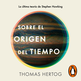 Audiolibro Sobre el origen del tiempo  - autor Thomas Hertog   - Lee Luis Pinazo