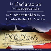Declaracion de Independencia y Constitucion de los Estados Unidos de America