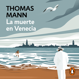 Audiolibro La muerte en Venecia  - autor Thomas Mann   - Lee Pablo Derqui