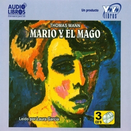 Audiolibro Mario Y El Mago  - autor Thomas Mann   - Lee LAURA GARCÍA - acento latino