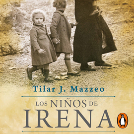 Audiolibro Los niños de Irena  - autor Tilar J. Mazzeo   - Lee Karla Hernández