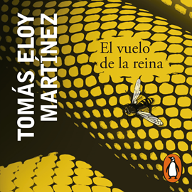 Audiolibro El vuelo de la reina (Premio Alfaguara de Novela 2002)  - autor Tomás Eloy Martínez   - Lee Javier Carbone