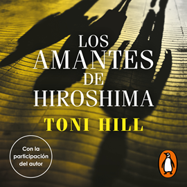 Audiolibro Los amantes de Hiroshima (Inspector Salgado 3)  - autor Toni Hill   - Lee Equipo de actores