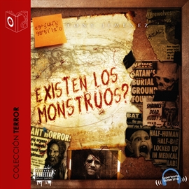 Audiolibro Existen los monstruos  - autor Tony Jimenez   - Lee Jose Díaz - acento castellano