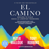 Audiolibro El camino  - autor Tony Robbins y Peter Mallouk   - Lee Miguel Coll