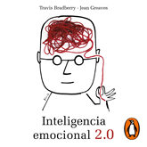 Audiolibro Inteligencia emocional 2.0  - autor Travis Bradberry;Jean Greaves   - Lee Ulises Cuadra
