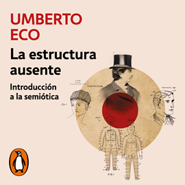 Audiolibro La estructura ausente  - autor Umberto Eco   - Lee Javier Portugués
