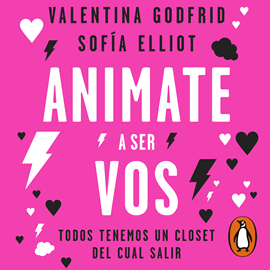 Audiolibro Animate a ser vos  - autor Valentina Godfrid;Sofía Elliot   - Lee Equipo de actores