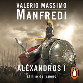 Audiolibro Aléxandros I  - autor Valerio Massimo Manfredi   - Lee Jordi Salas