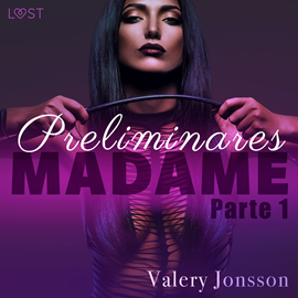 Audiolibro Madame 1: preliminares  - autor Valery Jonsson   - Lee Yolanda Adabuhi