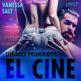 Audiolibro Lugares prohibidos: el cine  - autor Vanessa Salt   - Lee Fabio Arciniegas