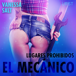 Audiolibro Lugares prohibidos: El mecánico  - autor Vanessa Salt   - Lee Eva Fernandez Marcos