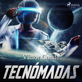 Audiolibro Tecnómadas  - autor Víctor Conde   - Lee Ramón Romero