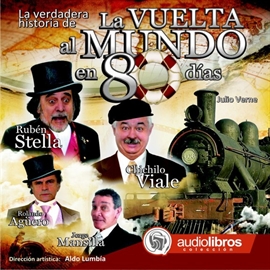 Audiolibro La Vuelta al Mundo en 80 Días  - autor Julio Verne   - Lee Elenco Audiolibros Colección - acento neutro
