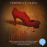 Audiolibro La herencia  - autor Verónica E. Llaca   - Lee Denise Roldán