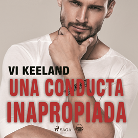 Audiolibro Una conducta inapropiada  - autor Vi Keeland   - Lee Equipo de actores