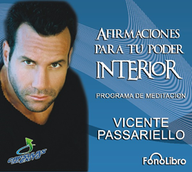 Audiolibro Afirmaciones para tu Poder Interior  - autor Vicente Passariello   - Lee Vicente Passariello