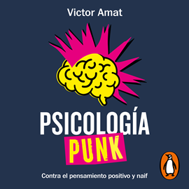 Audiolibro Psicología punk  - autor Victor Amat   - Lee Equipo de actores