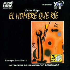 Audiolibro El Hombre Que Rie  - autor Victor Hugo   - Lee LAURA GARCÍA - acento latino