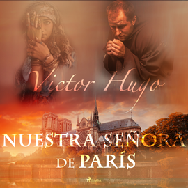 Audiolibro Nuestra Señora de París  - autor Victor Hugo   - Lee Varios narradores