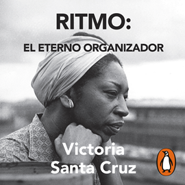 Audiolibro Ritmo: el eterno organizador  - autor Victoria Santa Cruz   - Lee Angeles Lescano