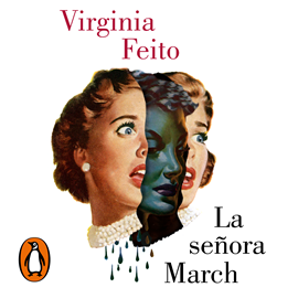 Audiolibro La señora March  - autor Virginia Feito   - Lee Charo Soria
