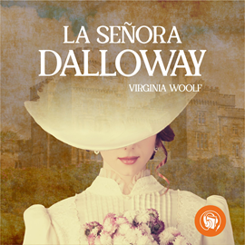 Audiolibro La señora Dalloway  - autor Virginia Woolf   - Lee Staff Audiolibros Colección