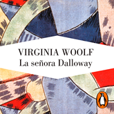 Audiolibro La señora dalloway  - autor Virginia Woolf   - Lee Neus Sendra