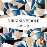 Audiolibro Las olas  - autor Virginia Woolf   - Lee Xavier Fernández - español