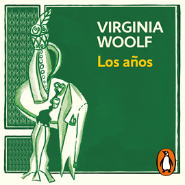 Audiolibro Los años  - autor Virginia Woolf   - Lee Neus Sendra