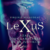 LeXuS : Azad, los Guardianes de la Justicia