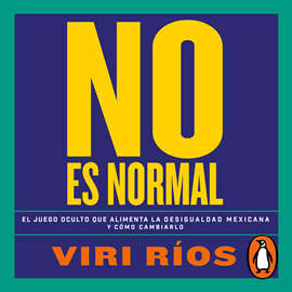 Audiolibro No es normal  - autor Viri Ríos   - Lee Maya Zapata