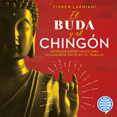 Audiolibro El Buda y el chingón  - autor Vishen Lakhiani   - Lee Victor Bedoya