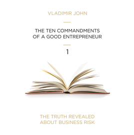 Audiolibro THE TEN COMMANDMENTS OF A GOOD ENTREPRENEUR  - autor Vladimir John   - Lee Equipo de actores