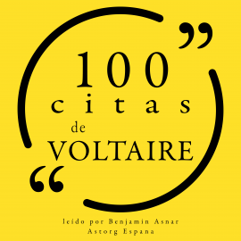 Audiolibro 100 citas de Voltaire  - autor Voltaire   - Lee Benjamin Asnar