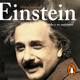 Audiolibro Einstein  - autor Walter Isaacson   - Lee Luis Solís