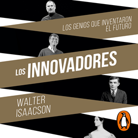 Audiolibro Los innovadores  - autor Walter Isaacson   - Lee Edson Matus