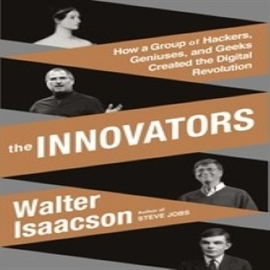 Audiolibro The Innovators  - autor Walter Isaacson   - Lee Dennis Boutsikaris