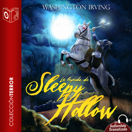 Audiolibro La leyenda de Sleepy Hollow - Dramatizado  - autor Washington Irving   - Lee Equipo de actores