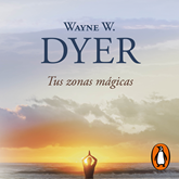 Audiolibro Tus zonas mágicas  - autor Wayne W. Dyer   - Lee Miguel Ángel Álvarez