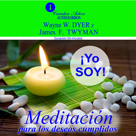 Audiolibro Yo soy. Meditación para los deseos cumplidos  - autor Dr. Wayne W. Dyer   - Lee Equipo de actores