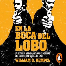 Audiolibro En la boca del lobo  - autor William C. Rempe   - Lee Luis Fernando Hoyos