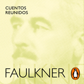 Audiolibro Cuentos reunidos  - autor William Faulkner   - Lee Adrián Wowczuk