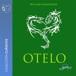 Audiolibro Otelo  - autor William Shakespeare   - Lee Marcos Chacón - acento castellano