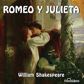Audiolibro Romeo y Julieta  - autor William Shakespeare   - Lee Fonolibro
