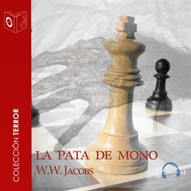 Audiolibro La pata de mono  - autor William Wymark Jacobs   - Lee Chico García - acento castellano